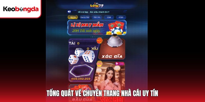 Tổng quát về chuyên trang nhà cái uy tín