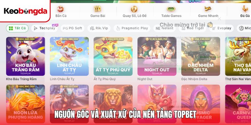 Nguồn gốc của nền tảng uy tín hàng đầu